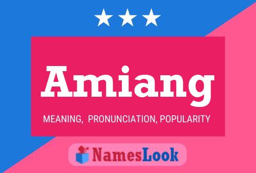 Amiang Name Poster