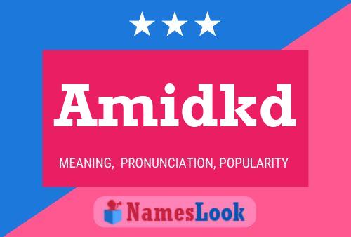 Amidkd Name Poster