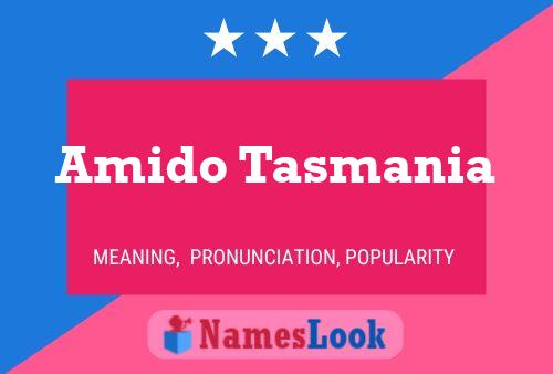 Amido Tasmania Name Poster