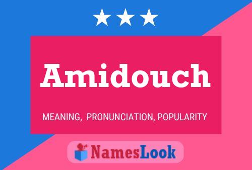 Amidouch Name Poster