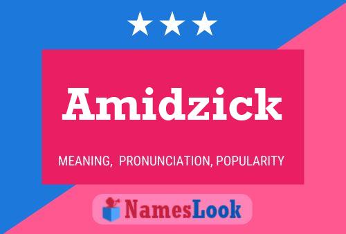 Amidzick Name Poster