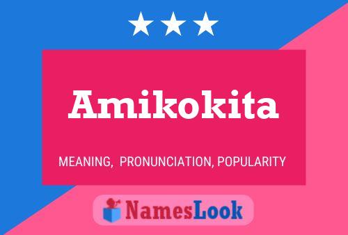 Amikokita Name Poster