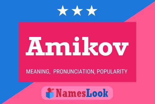 Amikov Name Poster