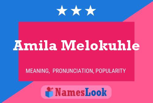 Amila Melokuhle Name Poster