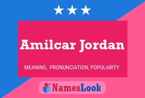 Amilcar Jordan Name Poster