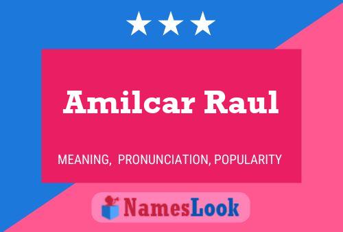 Amilcar Raul Name Poster