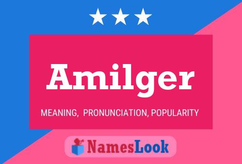 Amilger Name Poster