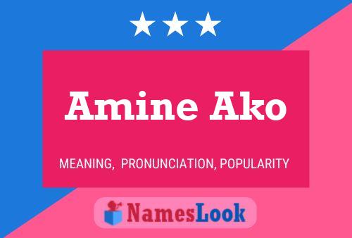 Amine Ako Name Poster