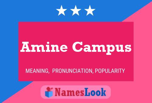 Amine Campus Name Poster