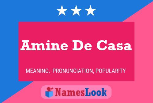 Amine De Casa Name Poster