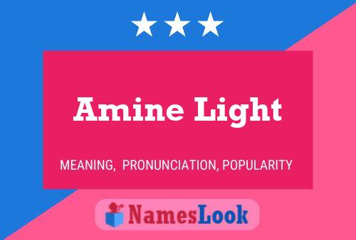 Amine Light Name Poster