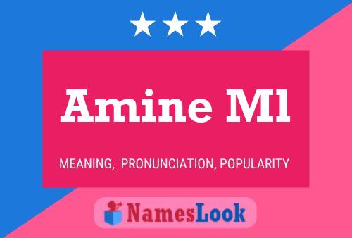 Amine Ml Name Poster