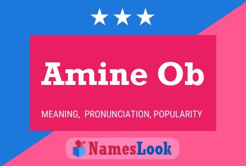 Amine Ob Name Poster