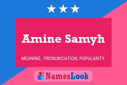 Amine Samyh Name Poster