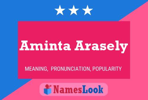 Aminta Arasely Name Poster