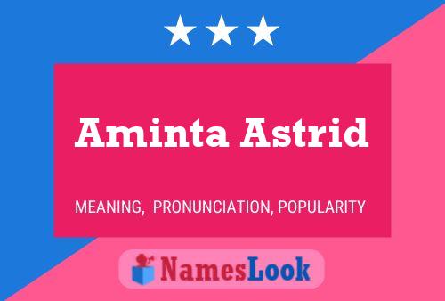 Aminta Astrid Name Poster