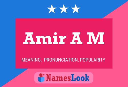 Amir A M Name Poster