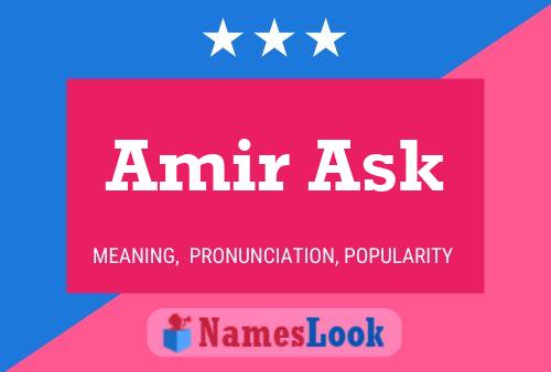 Amir Ask Name Poster