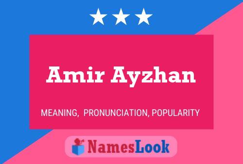 Amir Ayzhan Name Poster