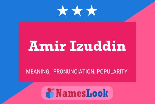 Amir Izuddin Name Poster