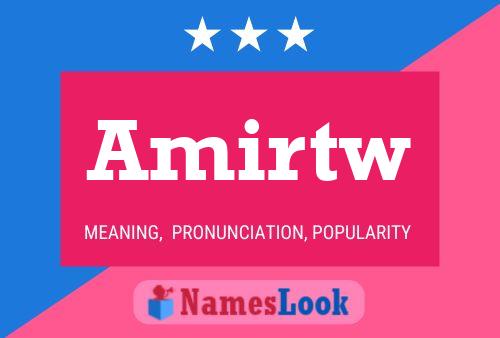 Amirtw Name Poster