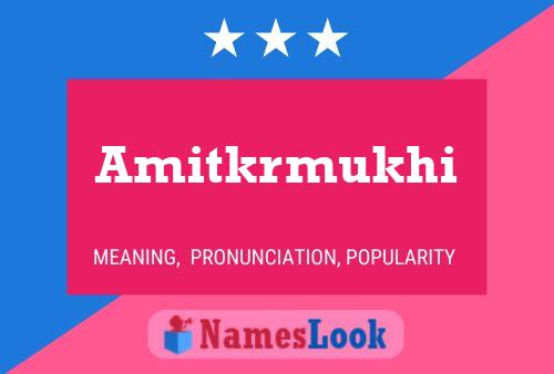 Amitkrmukhi Name Poster