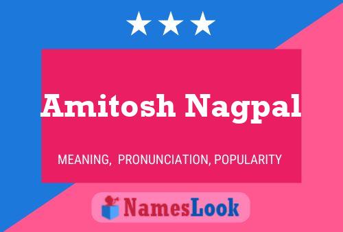 Amitosh Nagpal Name Poster