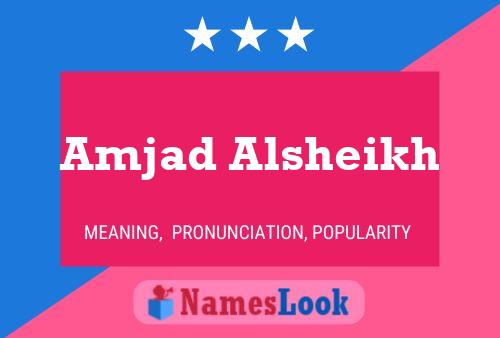 Amjad Alsheikh Name Poster