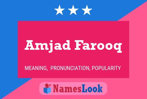 Amjad Farooq Name Poster