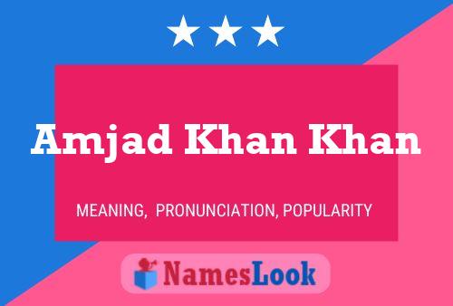 Amjad Khan Khan Name Poster