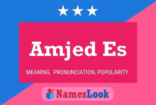 Amjed Es Name Poster