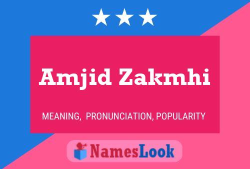 Amjid Zakmhi Name Poster