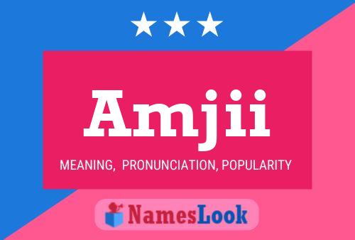 Amjii Name Poster