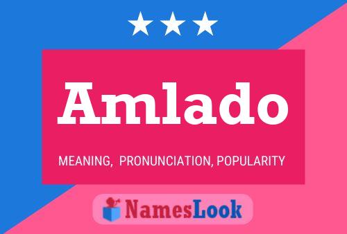 Amlado Name Poster