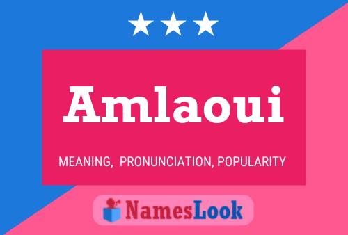 Amlaoui Name Poster