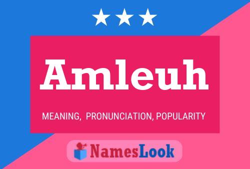 Amleuh Name Poster