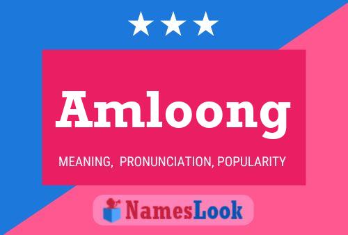 Amloong Name Poster