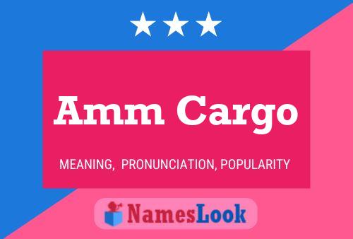 Amm Cargo Name Poster