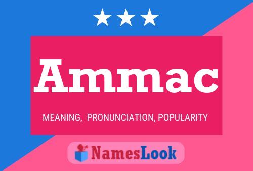 Ammac Name Poster