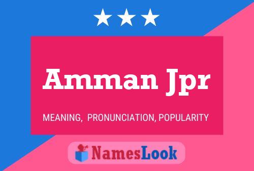 Amman Jpr Name Poster