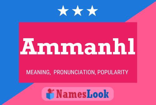 Ammanhl Name Poster