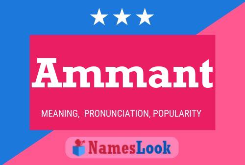 Ammant Name Poster