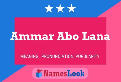 Ammar Abo Lana Name Poster