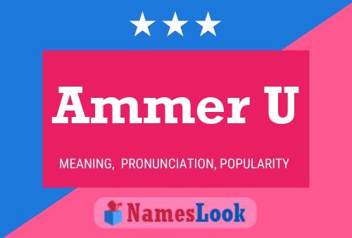 Ammer U Name Poster