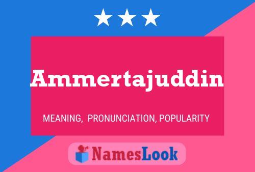 Ammertajuddin Name Poster