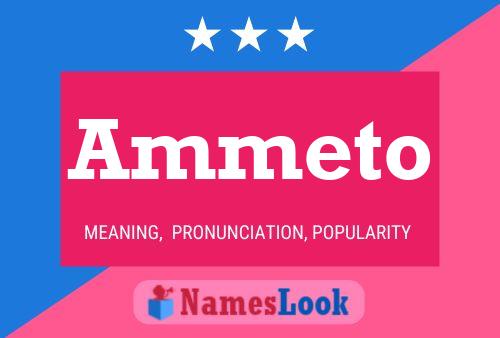 Ammeto Name Poster