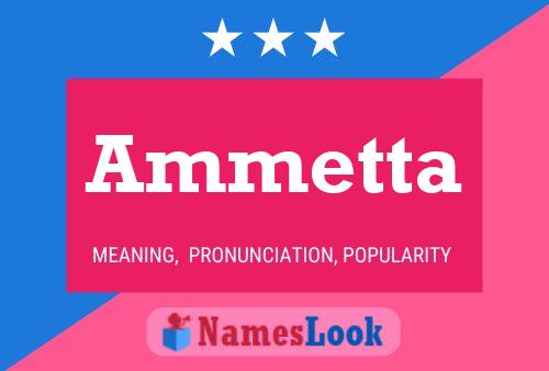 Ammetta Name Poster