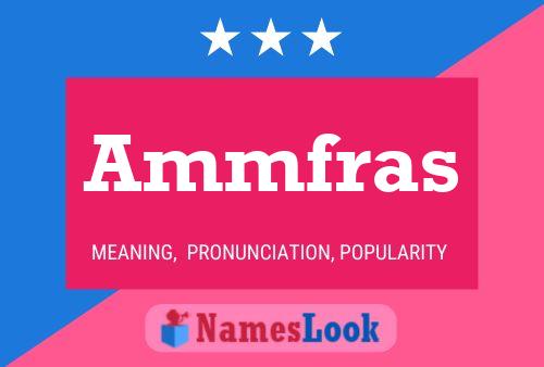 Ammfras Name Poster