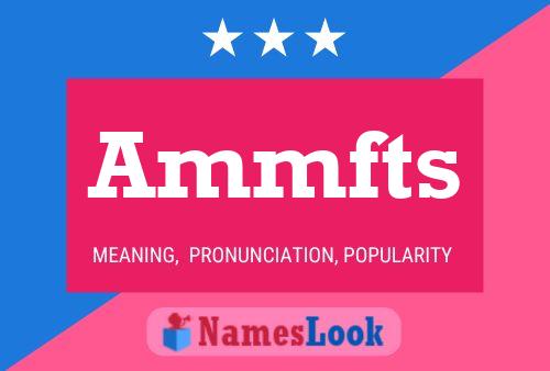 Ammfts Name Poster