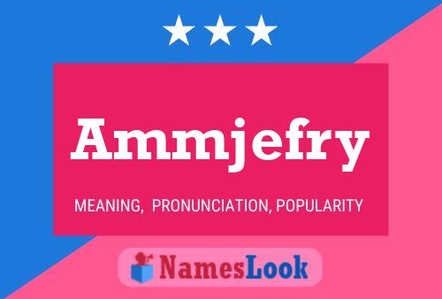 Ammjefry Name Poster